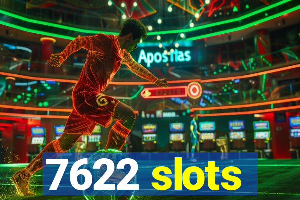 7622 slots